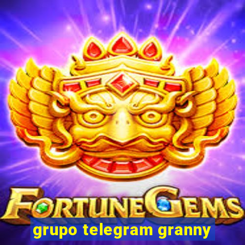 grupo telegram granny